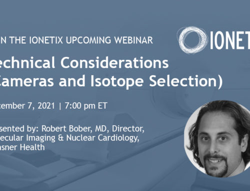 Part 2 : Technical Considerations (Cameras and Isotope Selection)