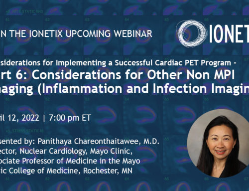 Part 6: Considerations for Other Non MPI Imaging (Inflammation and Infection Imaging)