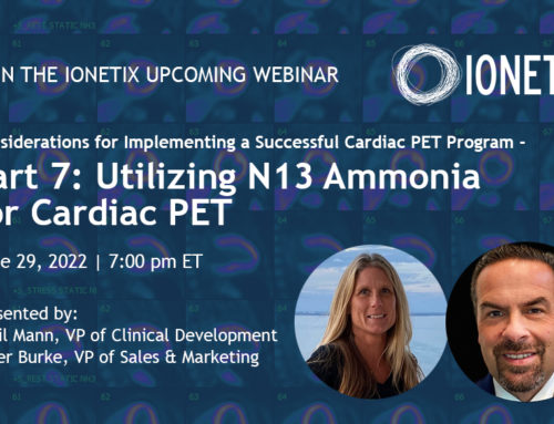 Part 7: Utilizing N13 Ammonia for Cardiac PET